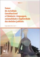 Temas_de_Jurisdição_Constitucional_e_Cidadania_Linguagem,_Racionalidade_e_Legitimidade_das_Decisões_Judiciais__–_Volume_1 (1).pdf.jpg