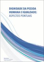 Dignidade_da_Pessoa_Humana_e_Igualdade_-_Aspectos_Pontuais.pdf.jpg